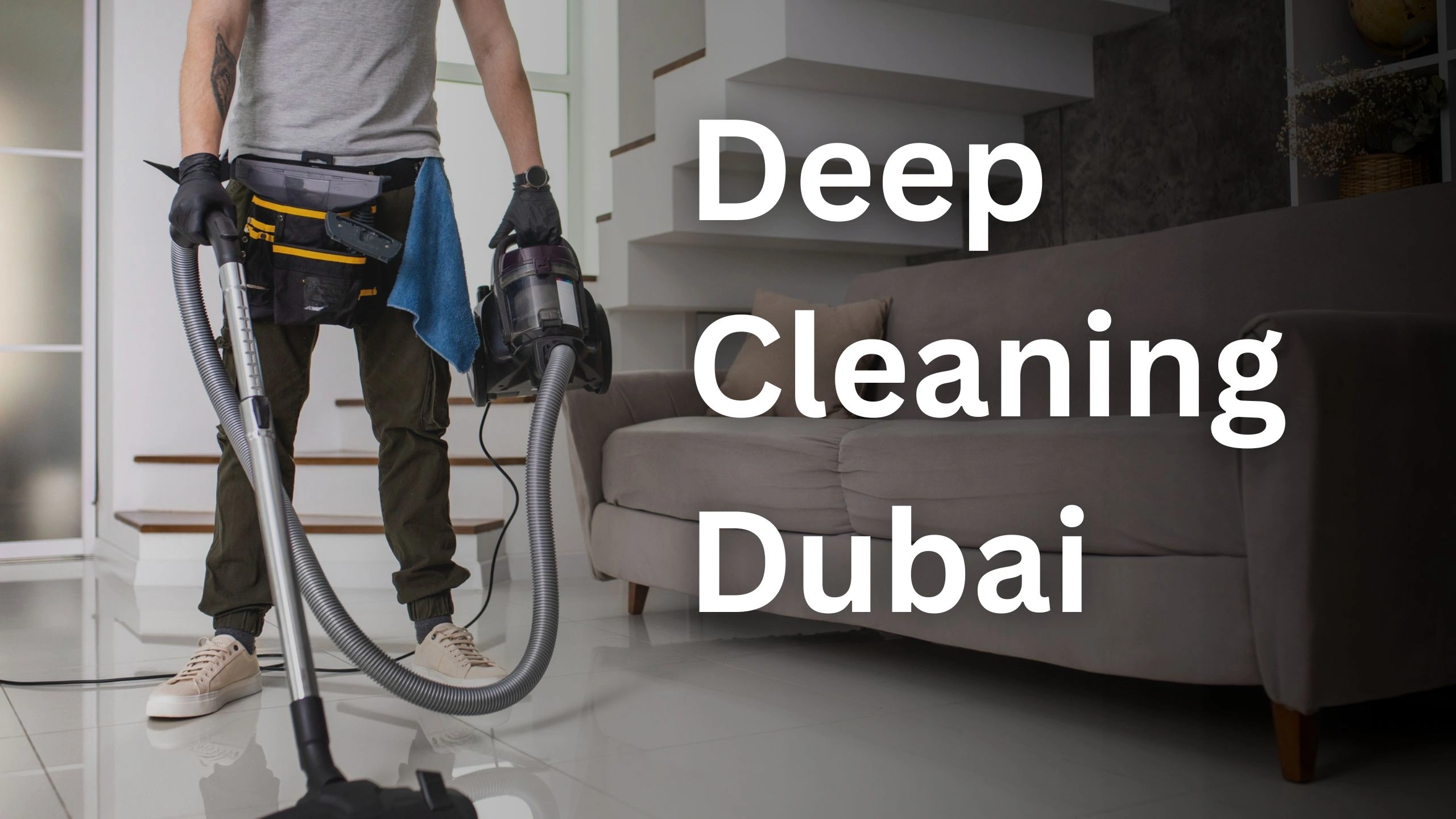 Deep Cleaning Dubai – Professional Cleaning for a Healthier Space